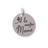 Colgante de Mamá con Mensaje "A la mejor Mamá" en Plata de Ley 925mls